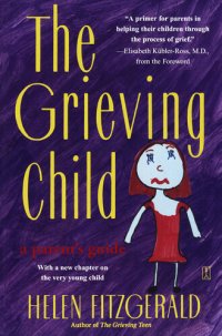 cover of the book The Grieving Child: A Parent's Guide