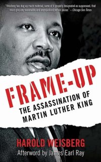 cover of the book Frame-Up: The Assassination of Martin Luther King