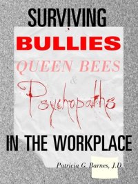 cover of the book Surviving Bullies, Queen Bees & Psychopaths in the Workplace