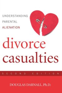 cover of the book Divorce Casualties: Understanding Parental Alienation