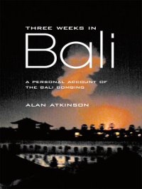 cover of the book Three Weeks In Bali: A Personal Account Of The Bali Bombing