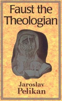 cover of the book Faust the Theologian