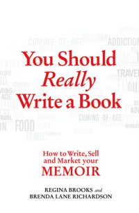 cover of the book You Should Really Write a Book: How to Write, Sell, and Market Your Memoir