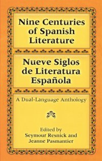 cover of the book Nine Centuries of Spanish Literature (Dual-Language)