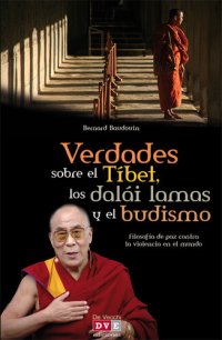 cover of the book Verdades sobre el Tíbet, los dalái lamas y el budismo