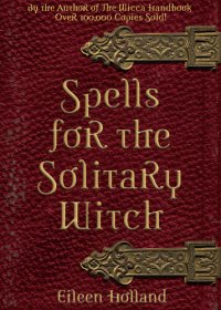 cover of the book Spells for the Solitary Witch