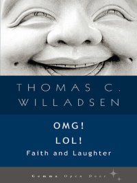 cover of the book OMG! LOL!: Faith and Laughter