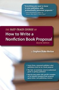 cover of the book The Fast-Track Course on How to Write a Nonfiction Book Proposal