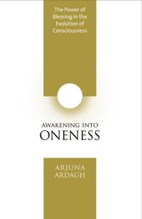 cover of the book Awakening into Oneness: The Power of Blessing in the Evolution of Consciousness