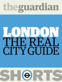 cover of the book London: The real city guide