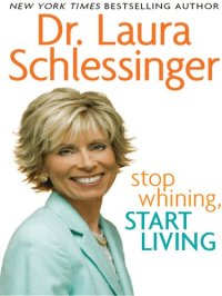 cover of the book Stop Whining, Start Living