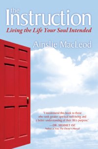 cover of the book The Instruction: Living the Life Your Soul Intended