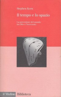 cover of the book Il tempo e lo spazio. La percezione del mondo tra Otto e Novecento (2007)