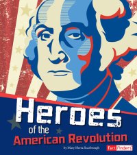 cover of the book Heroes of the American Revolution