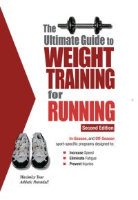 cover of the book The Ultimate Guide to Weight Training for Running