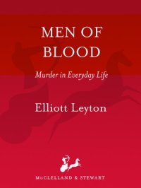 cover of the book Men of Blood: Murder in Everyday Life