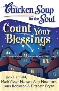 cover of the book Count Your Blessings: 101 Stories of Gratitude, Fortitude, and Silver Linings