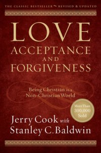 cover of the book Love, Acceptance, and Forgiveness: Being Christian in a Non-Christian World