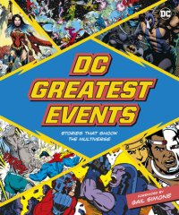 cover of the book DC Greatest Events: Stories That Shook a Multiverse