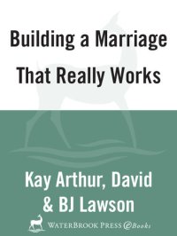 cover of the book Building a Marriage That Really Works