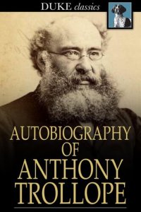 cover of the book Autobiography of Anthony Trollope