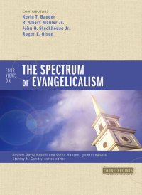 cover of the book Four Views on the Spectrum of Evangelicalism