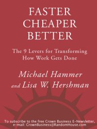 cover of the book Faster Cheaper Better: The 9 Levers for Transforming How Work Gets Done