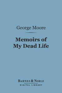 cover of the book Memoirs of My Dead Life