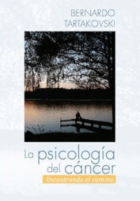 cover of the book La psicología del cáncer: Encontrando el camino