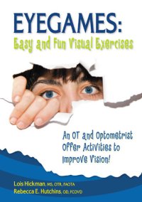 cover of the book Eyegames: Easy and Fun Visual Exercises: an OT and Optometrist Offer Activities to Enhance Vision