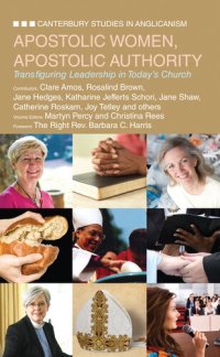 cover of the book Apostolic Women, Apostolic Authority: Transfiguring Leadership in Today's Church