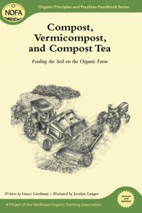 cover of the book Compost, Vermicompost and Compost Tea: Feeding the Soil on the Organic Farm