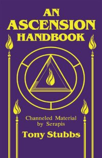 cover of the book An Ascension Handbook: Channeled Material by Serapis