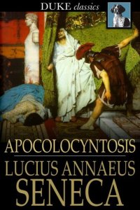 cover of the book Apocolocyntosis: The Pumpkinification of Claudius