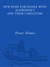 cover of the book New Hope for People with Alzheimer's and Their Caregivers: Your Friendly, Authoritative Guide to the Latest in Traditional and Complementary Treatments