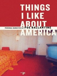 cover of the book Things I Like About America: Personal Narratives