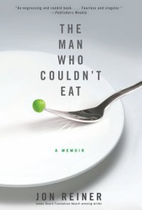 cover of the book The Man Who Couldn't Eat