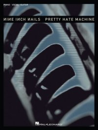 cover of the book Nine Inch Nails--Pretty Hate Machine (Songbook)