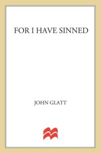 cover of the book For I Have Sinned: True Stories of Clergy Who Kill