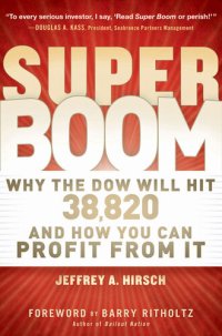 cover of the book Super Boom: Why the Dow Jones Will Hit 38,820 and How You Can Profit from It