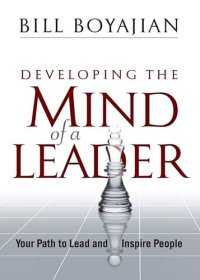 cover of the book Developing the Mind of a Leader: Your Path to Lead and Inspire People