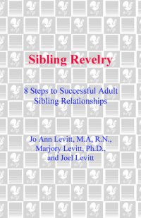 cover of the book Sibling Revelry: 8 Steps to Successful Adult Sibling Relationships