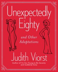 cover of the book Unexpectedly Eighty: And Other Adaptations