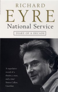 cover of the book National Service: Diary of a Decade at the National Theatre