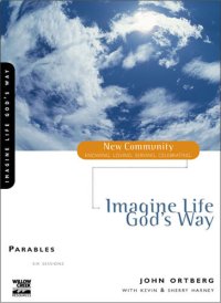 cover of the book Parables: Imagine Life God's Way