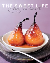 cover of the book The Sweet Life: Desserts from Chanterelle