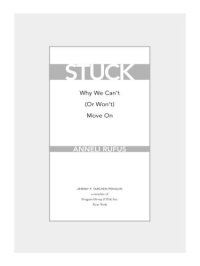 cover of the book Stuck: Why We Can't (or Won't) Move On