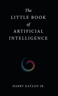 cover of the book The Little Book of Artificial Intelligence