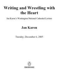 cover of the book Writing and Wrestling with the Heart: Jan Karonfs Washington National Cathedral Lecture