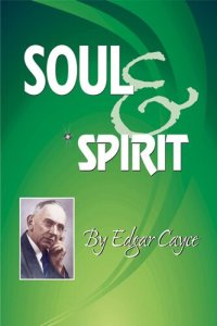 cover of the book Soul & Spirit: Fully Understand Yourself and Your Life